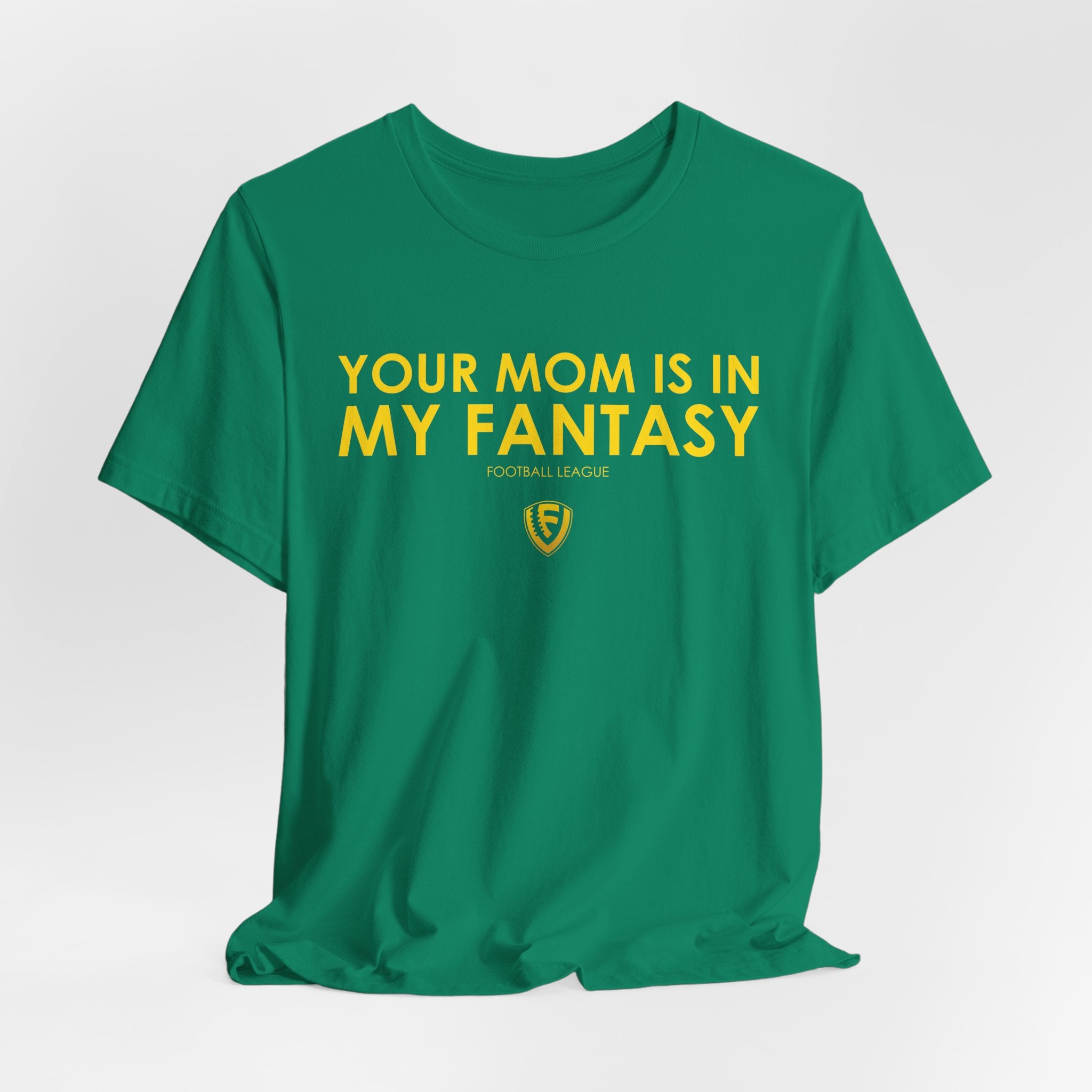 Your Mom is In my Fantasy Unisex Jersey Short Sleeve Tee - Yellow