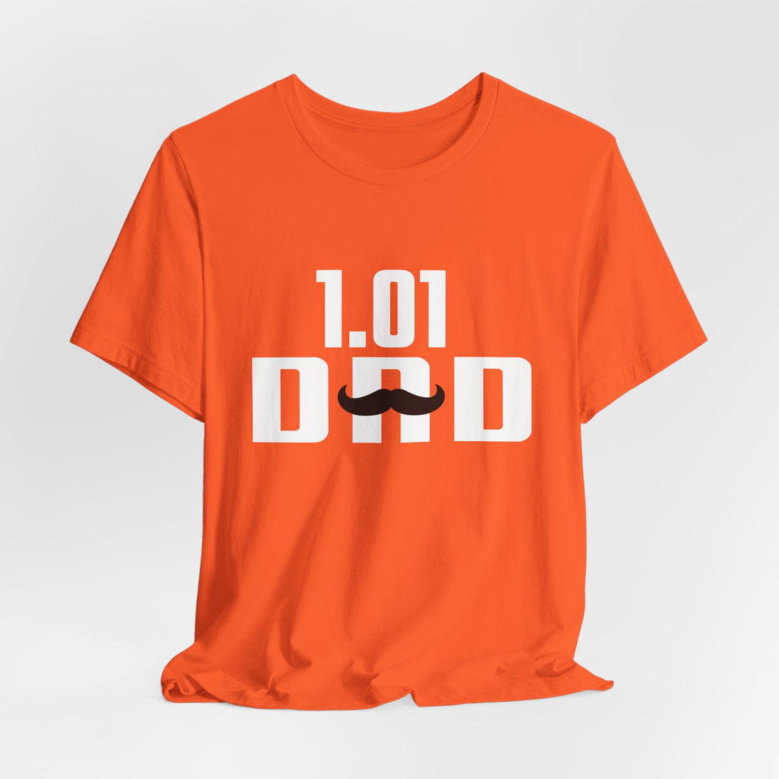 1.01 Dad – Father’s Day Tee