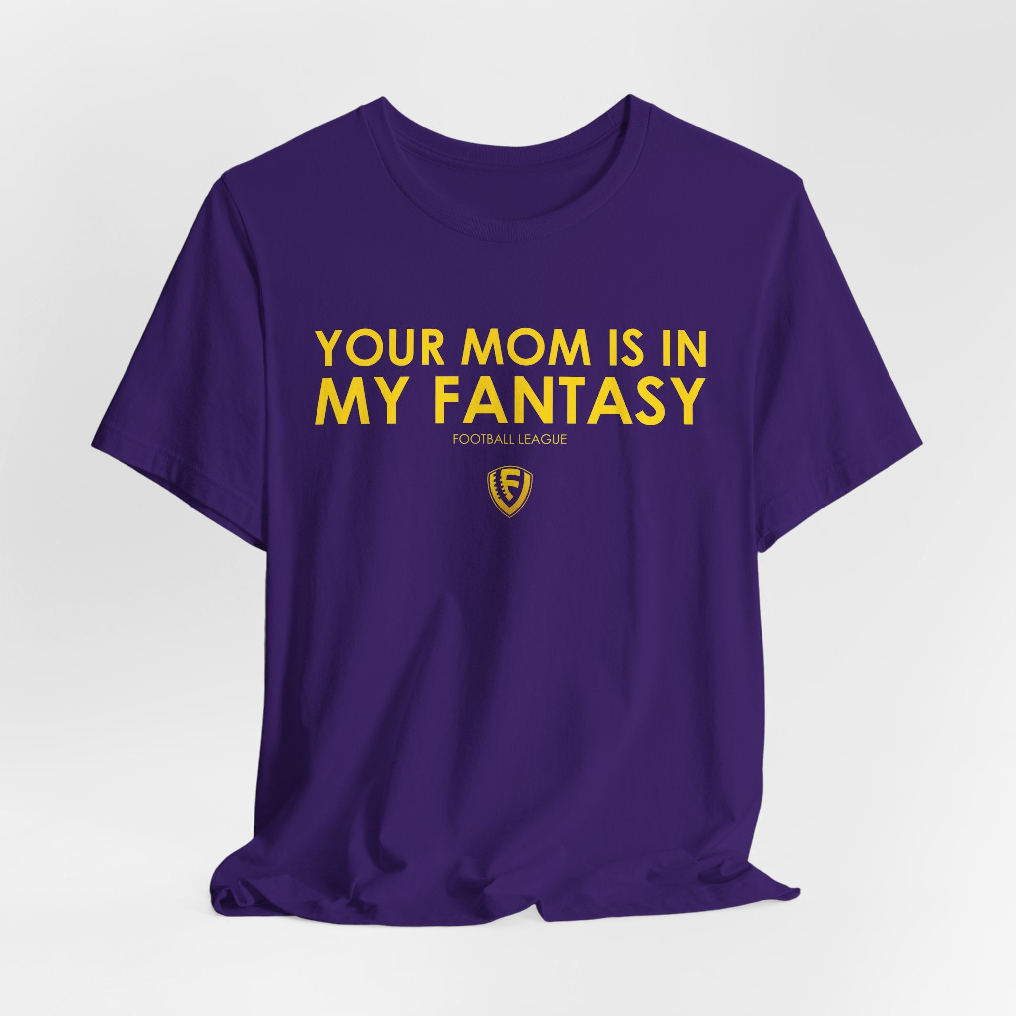 Your Mom is In my Fantasy Unisex Jersey Short Sleeve Tee - Yellow