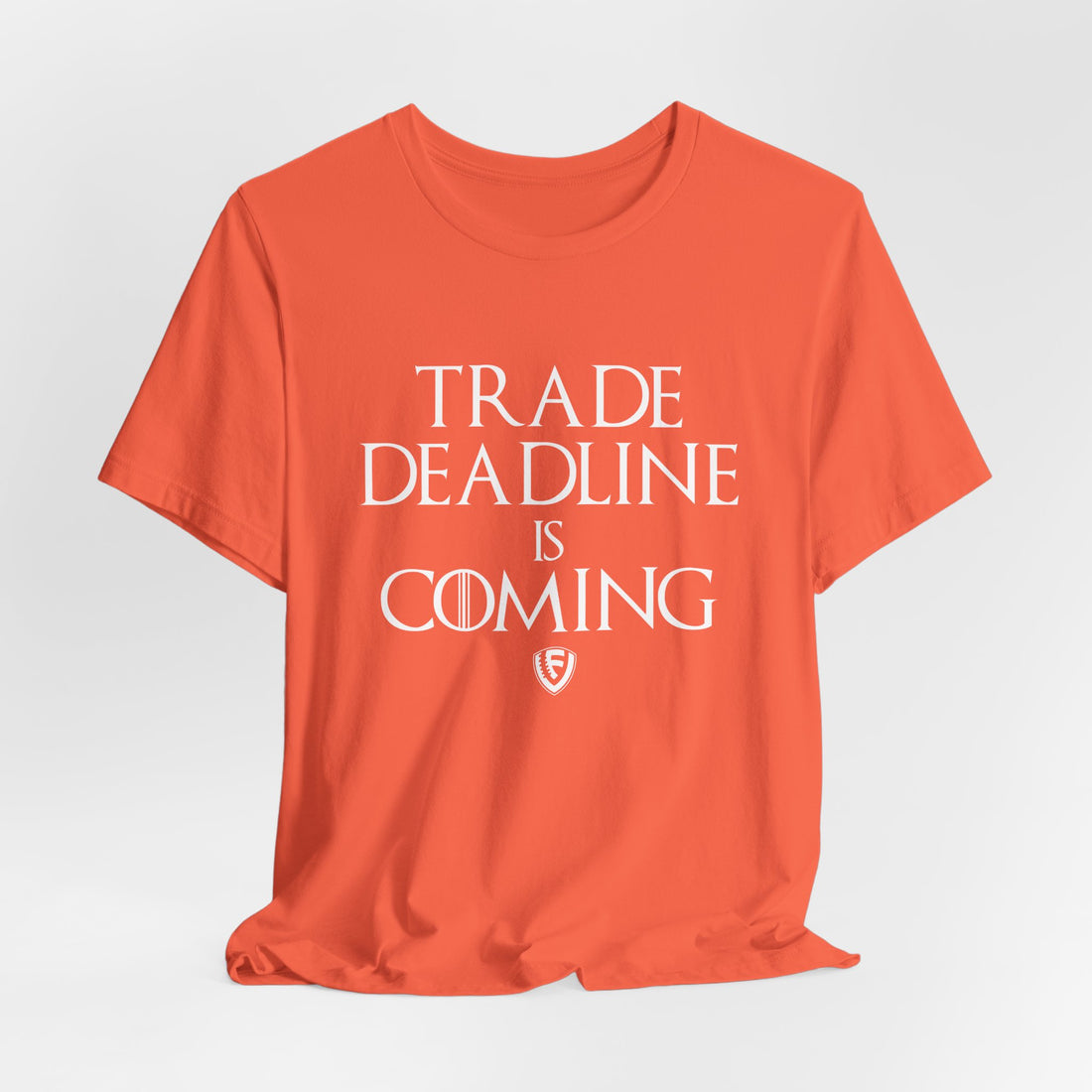 Trade Deadline Is Coming Tee