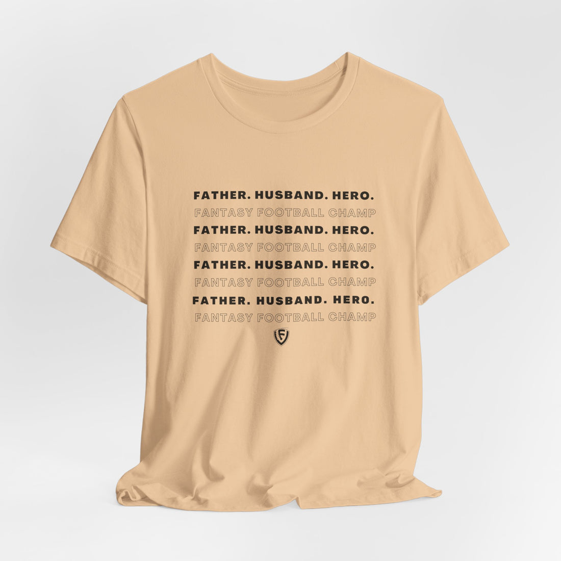 Father. Husband. Hero. Fantasy Champ Tee