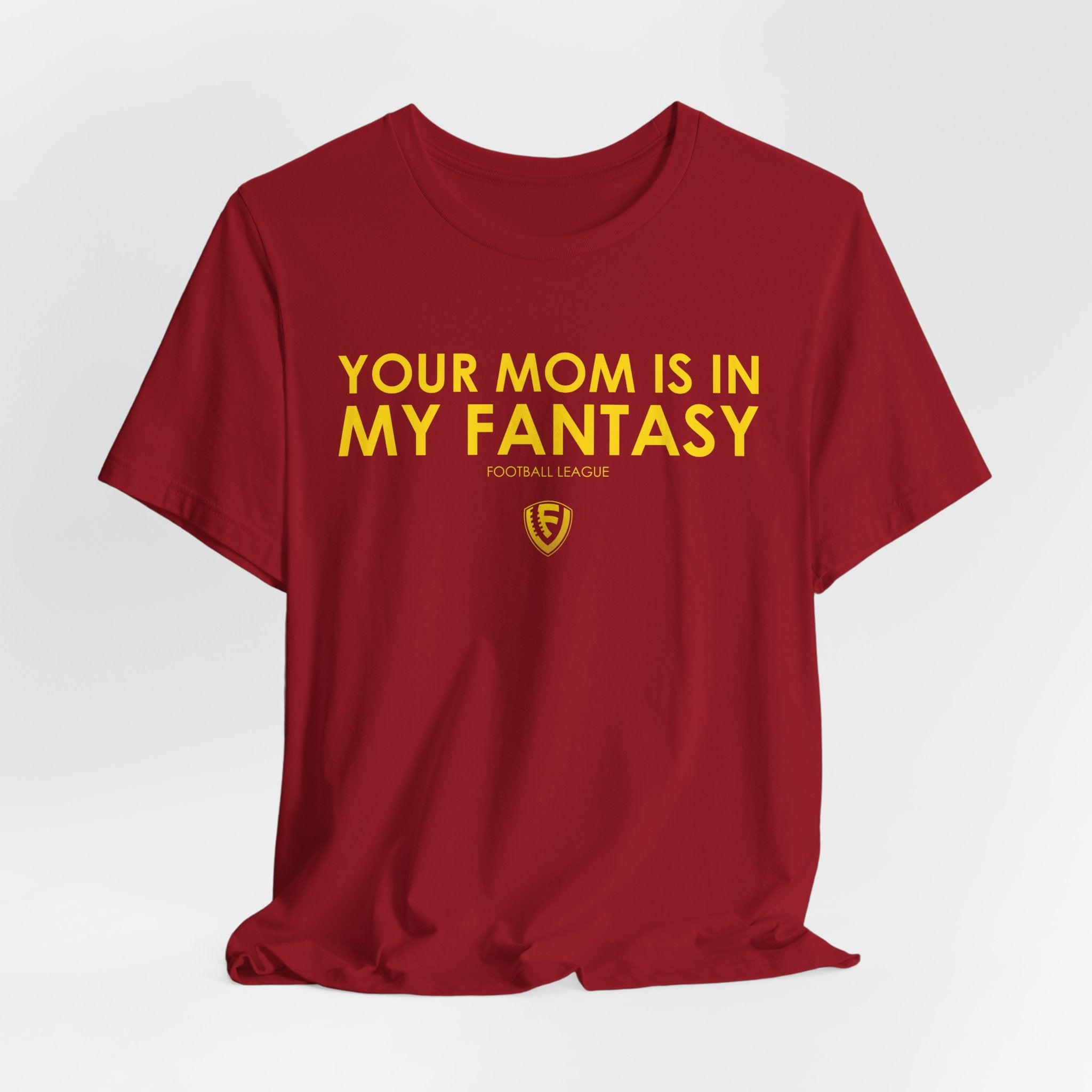 Your Mom is In my Fantasy Unisex Jersey Short Sleeve Tee - Yellow