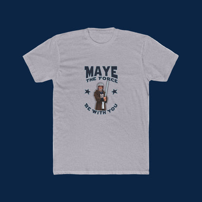 MAYE the Force Be With You-Patriot Tee
