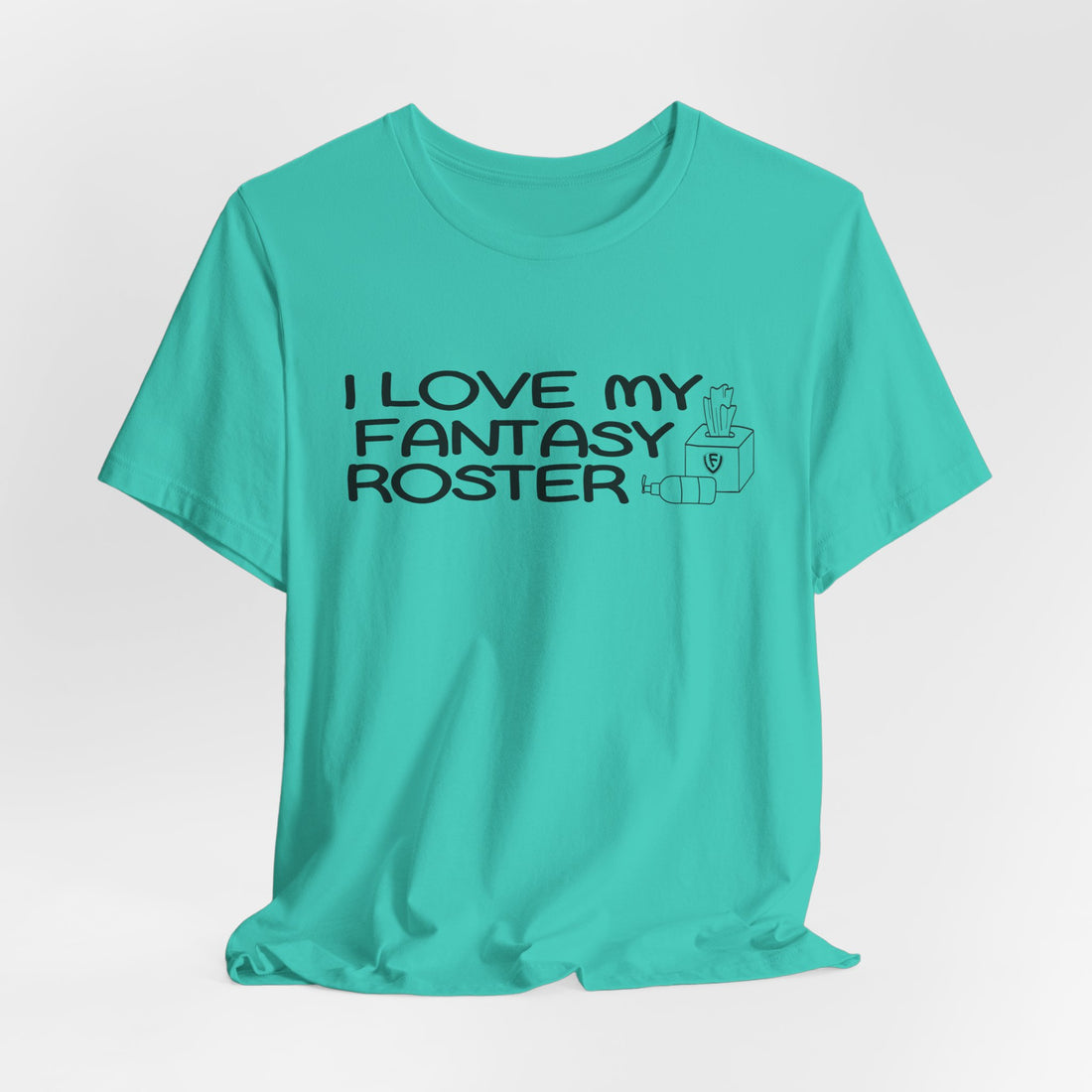 I Love my Fantasy Roster Unisex Jersey Short Sleeve Tee