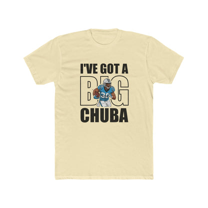 I’ve Got a Big Chuba Carolina T-Shirt - All-Black Font