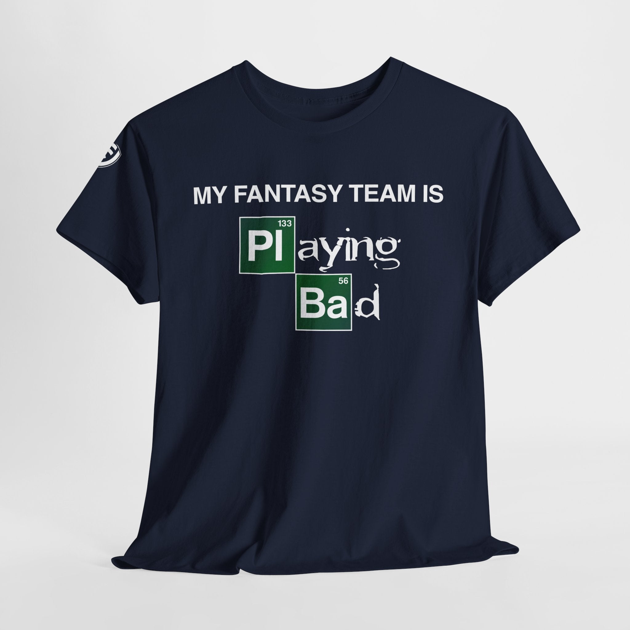 My Fantasy Team is Playing Bad Unisex Heavy Cotton Tee