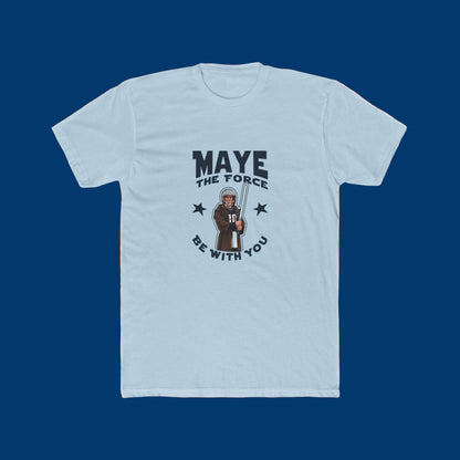 MAYE the Force Be With You-Patriot Tee