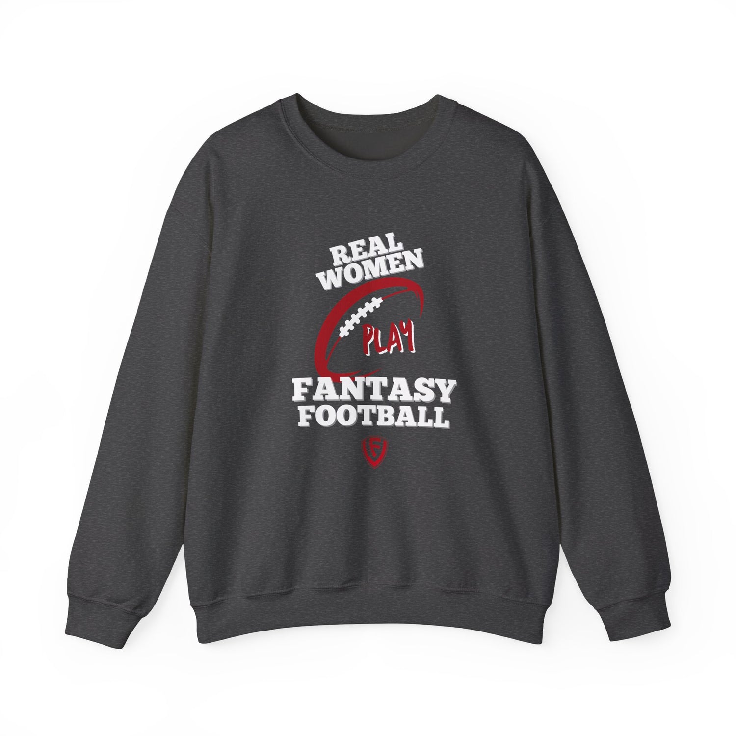 Real Women Play Fantasy Football Unisex Heavy Blend™ Crewneck Sweatshirt