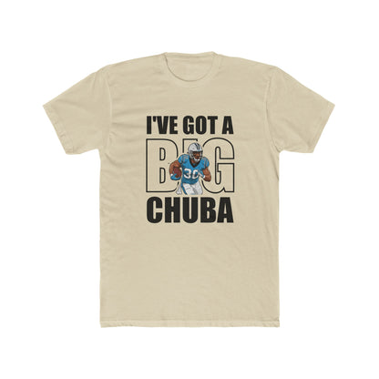 I’ve Got a Big Chuba Carolina T-Shirt - All-Black Font
