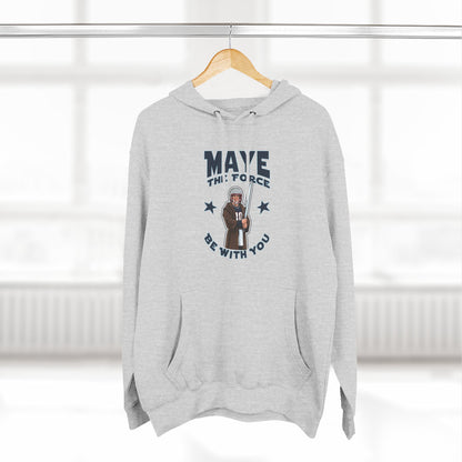 Maye the Force Be With You Hoodie — Patriot Sweatshirt