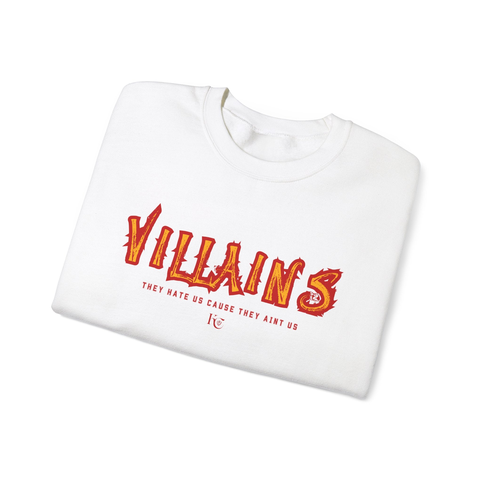 Villains Crewneck – They Hate Us ‘Cause They Ain’t Us (KC Edition)