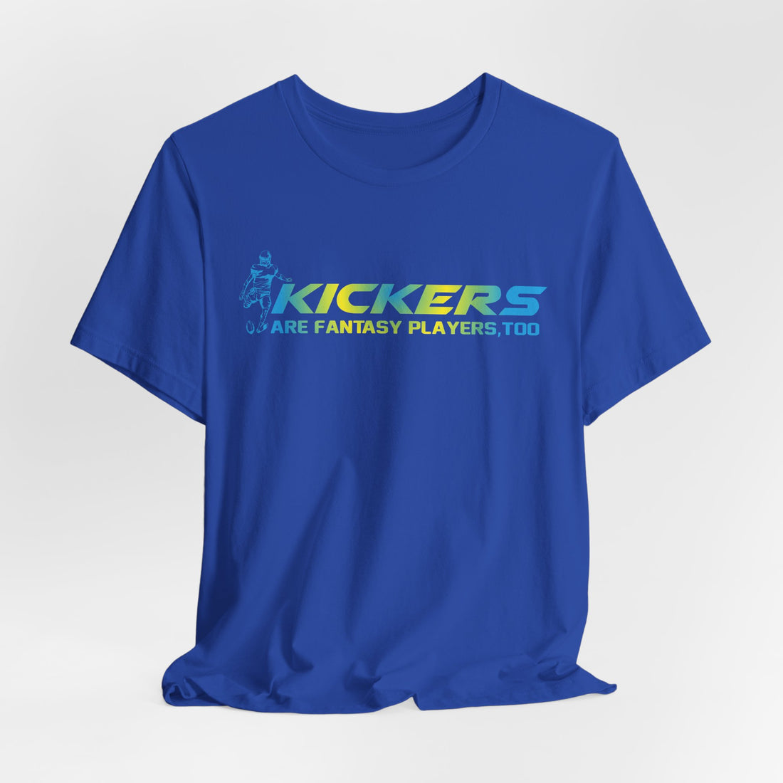 Kickers are Fantasy Players, Too Unisex Jersey Short Sleeve Tee - Red