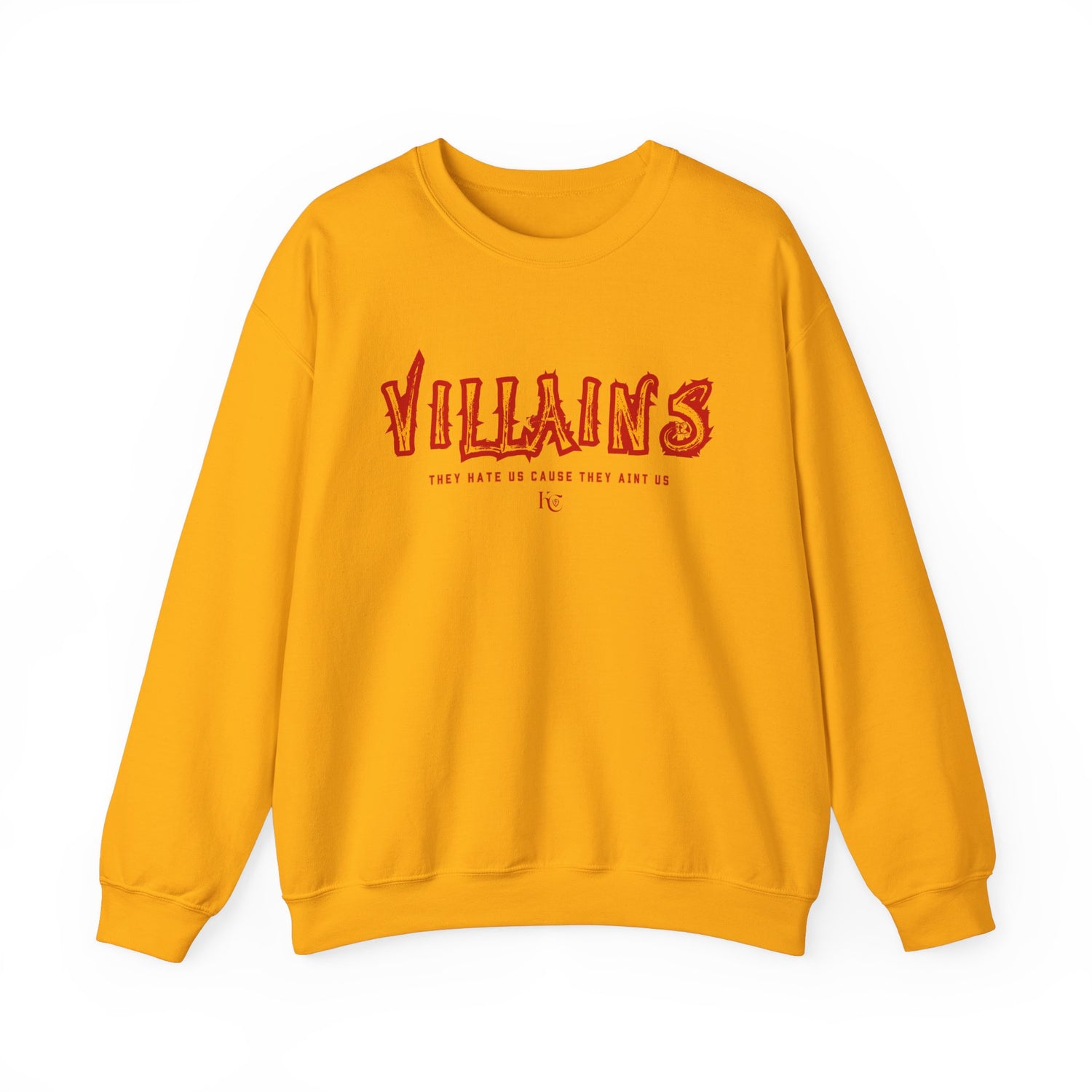 Villains Crewneck – They Hate Us ‘Cause They Ain’t Us (KC Edition)